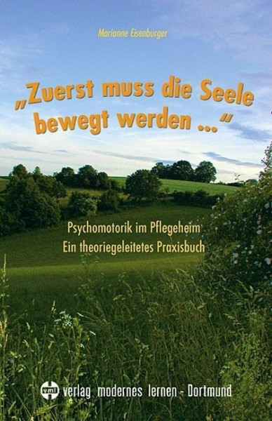 "Zuerst muss die Seele bewegt werden..."