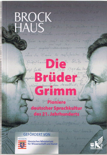 Die Brüder Grimm: Pioniere deutscher Sprachkultur des 21. Jahrhunderts