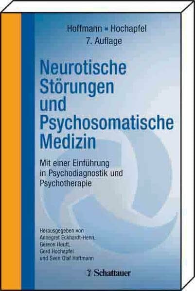 Neurotische Störungen und Psychosomatische Medizin: Mit einer Einführung in Psychodiagnostik und Psychotherapie CompactLehrbuch