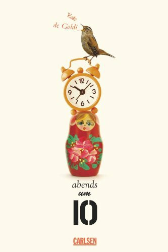 abends um 10: Ausgezeichnet mit dem Corine - Internationaler Buchpreis, Kategorie Kinder- und Jugendbuch 2011