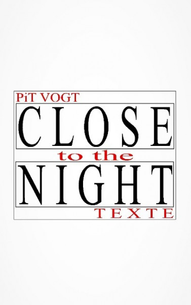 Close to the Night