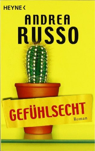 Gefühlsecht: Roman