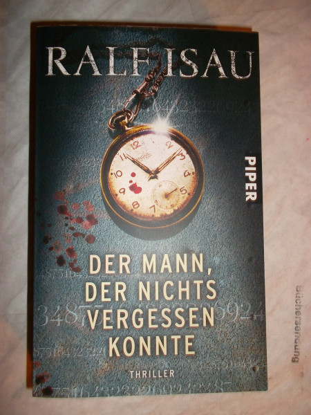 Der Mann, der nichts vergessen konnte: Thriller (Fantasy, Band 26715)