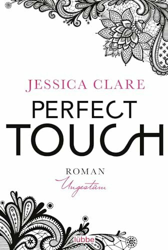 Lübbe Perfect Touch - Ungestüm, Roman (Billionaires And Bridesmaids, Band 1)