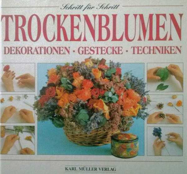 Trockenblumen. Dekorationen. Gestecke. Techniken