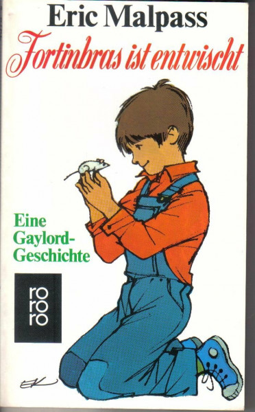 Fortinbras ist entwischt: Eine Gaylord-Geschichte (rororo: Rowohlts Rotations Romane)