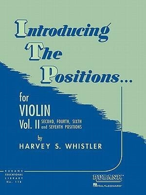 Introducing the Positions... for Violin, Vol. II: Second, Fourth, Sixth and Seventh Positions