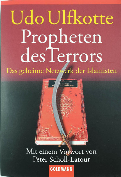 Propheten des Terrors: Das geheime Netzwerk der Islamisten