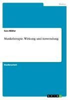 Musiktherapie. Wirkung und Anwendung