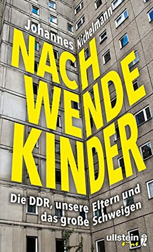 Nachwendekinder: Die DDR, unsere Eltern und das große Schweigen | Das Erbe des Ostens für die junge Generation: Identität, Familiengeschichte & Erinnerungskultur nach dem Mauerfall