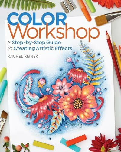 Color Workshop: A Step-by-step Guide to Creating Artistic Effects