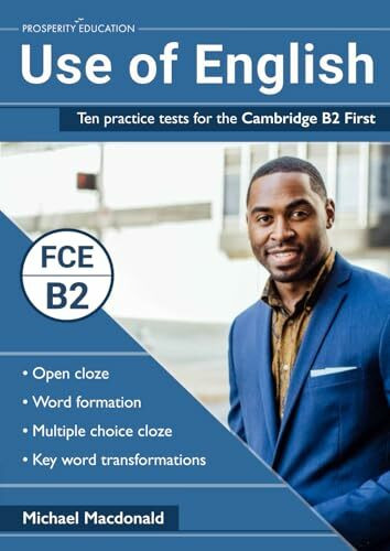 Use of English: Ten practice tests for the Cambridge B2 First