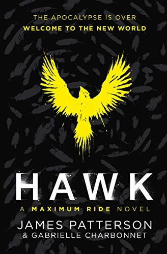 Hawk 01: A Maximum Ride Novel