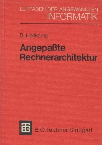 Angepasste Rechnerarchitektur: Methoden und ihre Anwendungen am Beispiel von UNIX-Systemen