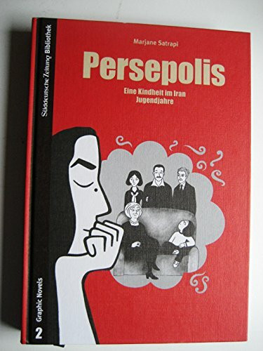 Persepolis: Eine Kindheit im Iran & Jugendjahre: Eine Kindheit im Iran & Jugendjahre. Ausgezeichnet als Comic das Jahres 2004