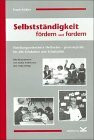 Selbstständigkeit fördern und fordern