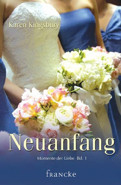 Neuanfang (Momente der Liebe)