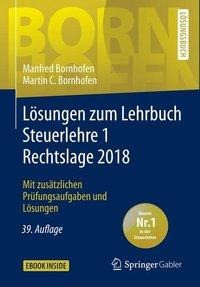 Lösungen zum Lehrbuch Steuerlehre 1 Rechtslage 2018