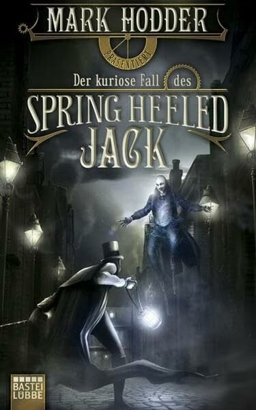Der kuriose Fall des Spring Heeled Jack: Roman. Deutsche Erstausgabe (Fantasy. Bastei Lübbe Taschenbücher)