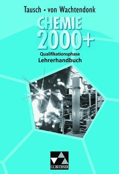 Chemie 2000+ NRW Sek II / Chemie 2000+ Qualifikationsph. LH: zu Chemie 2000+ Qualifikationsphase