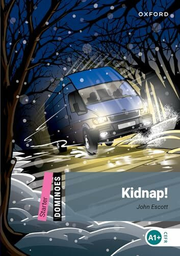 Kidnap. Reader: Starter Level: 250-Word Vocabularykidnap! (Dominoes: Starter Level, 250 Headwords)