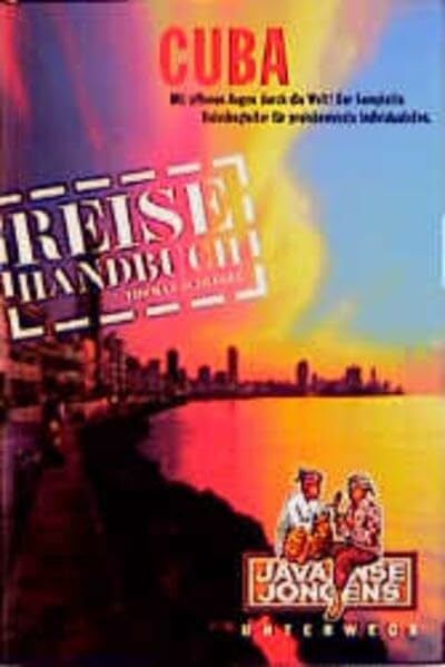 Cuba - Reiseführer: Das komplette Reisehandbuch (Javaanse Jongens unterwegs)