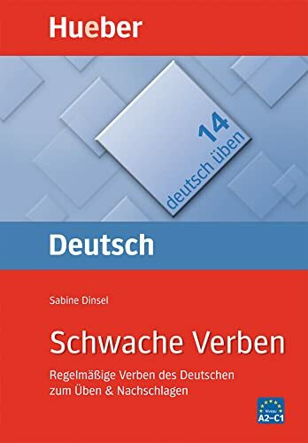 Schwache Verben: Regelmäßige Verben des Deutschen zum Üben & Nachschlagen / Buch (deutsch üben)