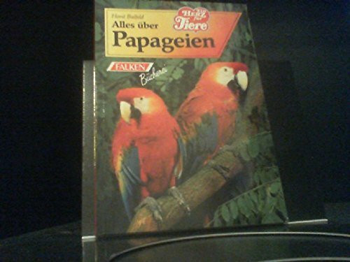 Alles über Papageien.