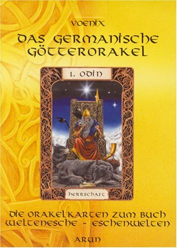 Das germanische Götterorakel: Die Orakelkarten zum Buch Weltenesche-Eschenwelten