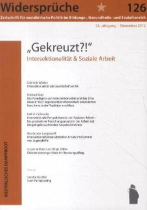 Widersprüche 126: "Gekreuzt?!": Intersektionalität und Soziale Arbeit