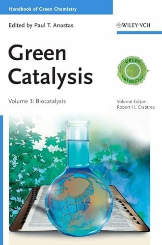 Handbook of Green Chemistry - Green Catalysis: Biocatalysis