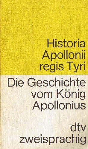 Die Geschichte vom König Apollonius - Lateinisch- Deutsch