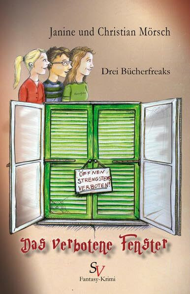 Drei Bücherfreaks - Das verbotene Fenster: Ungekürzte Ausgabe