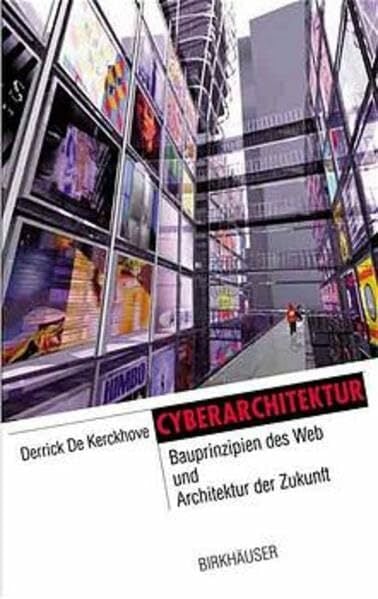 Die Architektur der Intelligenz. Wie die Vernetzung der Welt unsere Wahrnehmung verändert. Die Architektur der Intelligenz. Wie die Vernetzung der Welt unsere Wahrnehmung verändert.