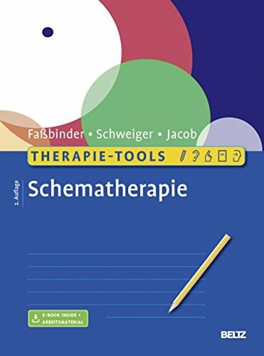 Therapie-Tools Schematherapie: Mit E-Book inside und Arbeitsmaterial (Beltz Therapie-Tools)