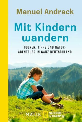 Mit Kindern wandern: Touren, Tipps und Naturabenteuer in ganz Deutschland