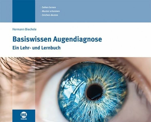Basiswissen Augendiagnose: Ein Lehr- und Lernbuch für die Augendiagnose