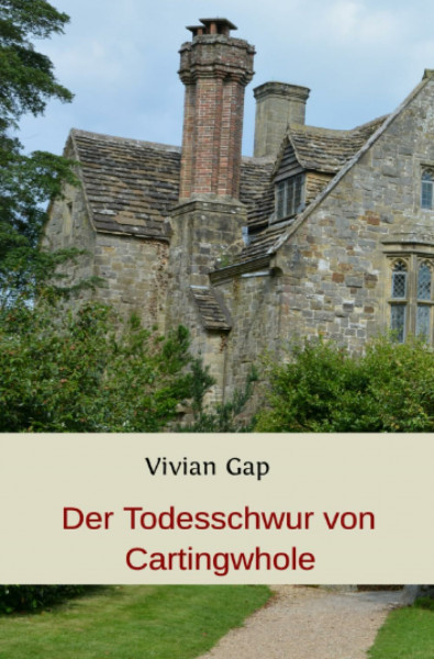 Der Todesschwur von Cartingwhole: Ein Duncan Kriminalroman