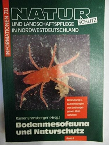 Bodenmesofauna und Naturschutz. Bedeutung und Auswirkung von anthropogenen Massnahmen