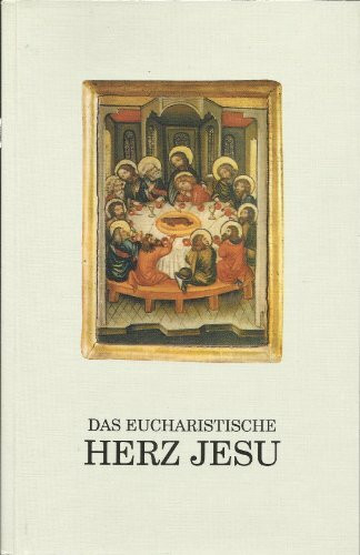 Das eucharistische Herz Jesu