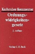Karlsruher Kommentar zum Gesetz über Ordnungswidrigkeiten: Rechtsstand: 20000101