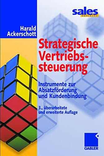 Strategische Vertriebssteuerung. Instrumente zur Absatzförderung und Kundenbindung