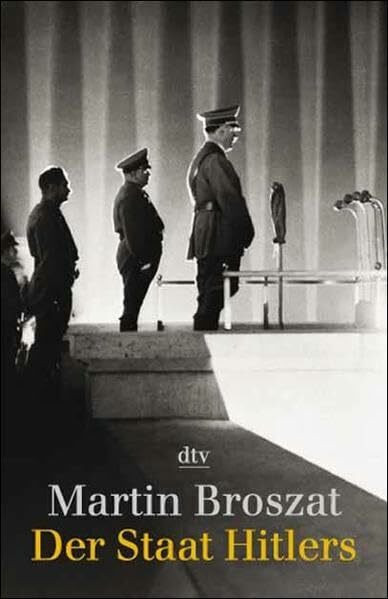 Der Staat Hitlers: Grundlegung und Entwicklung seiner inneren Verfassung
