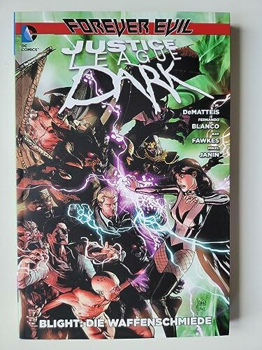 Justice League Dark: Bd. 5: Blight: Die Waffenschmiede