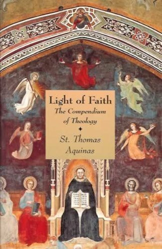 Light of Faith: Compendium of Theology