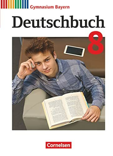 Deutschbuch Gymnasium - Bayern - Neubearbeitung - 8. Jahrgangsstufe: Schulbuch