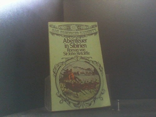 Abenteuer in Sibirien von John Retcliffe Book