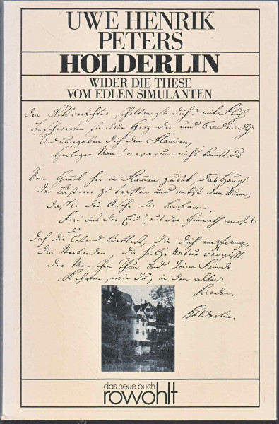 Hölderlin: Wider die These vom edlen Simulanten (rororo - das neue buch)