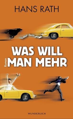 Was will man mehr: Roman (Die Paul-Trilogie, Band 3)