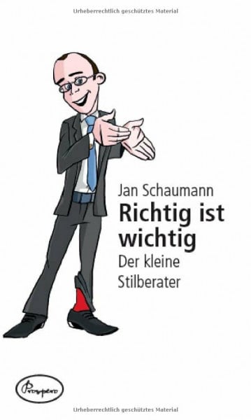 Richtig ist wichtig - der kleine Stilberater